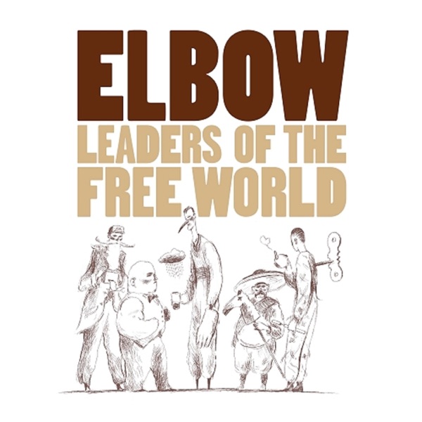 Cover of 'Leaders Of The Free World' - Elbow